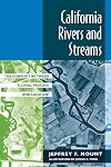 California Rivers and Streams: The Conflict Between Fluvial Process and Land Use