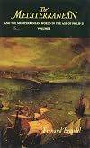 The Mediterranean and the Mediterranean World in the Age of Philip II, Vol. 1