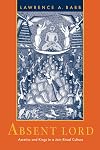 Absent Lord: Ascetics and Kings in a Jain Ritual Culture