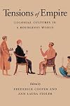 Tensions of Empire: Colonial Cultures in a Bourgeois World