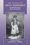 The Travels of Dean Mahomet: An Eighteenth-Century Journey through India