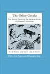 The Other Greeks: The Family Farm and the Agrarian Roots of Western Civilization