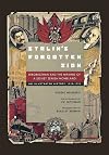 Stalin's Forgotten Zion: Birobidzhan and the Making of a Soviet Jewish Homeland: An Illustrated History, 1928-1996