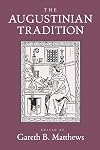 The Augustinian Tradition (Philosophical Traditions)