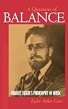 A Question of Balance: Charles Seeger's Philosophy of Music
