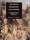 The French Revolution as Blasphemy: Johan Zoffany's Paintings of the Massacre at Paris, August 10, 1792