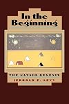 In the Beginning: The Navajo Genesis