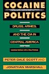 Cocaine Politics : Drugs, Armies, and the CIA in Central America