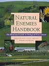 Natural Enemies Handbook: The Illustrated Guide to Biological Pest Control (Publication (University of California (System). Division of Agriculture and Natural Resources), 3386.)