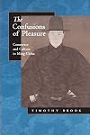 The Confusions of Pleasure: Commerce and Culture in Ming China