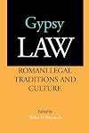 Gypsy Law: Romani Legal Traditions and Culture