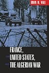 France, the United States, and the Algerian War