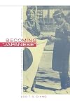 Becoming Japanese: Colonial Taiwan and the Politics of Identity Formation