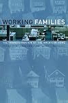 Working Families: The Transformation of the American Home