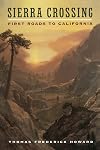 Sierra Crossing: First Roads to California