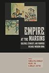 Empire at the Margins: Culture, Ethnicity, and Frontier in Early Modern China