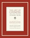 The Art of Cooking: The First Modern Cookery Book