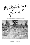 Rethinking Home: A Case for Writing Local History