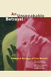 An Unspeakable Betrayal: Selected Writings of Luis Buñuel