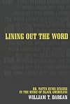 Lining Out the Word: Dr. Watts Hymn Singing in the Music of Black Americans (Volume 8)