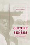 Culture and the Senses: Bodily Ways of Knowing in an African Community