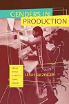 Genders in Production: Making Workers in Mexico's Global Factories