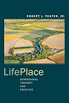 LifePlace: Bioregional Thought and Practice