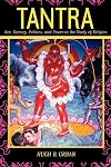 Tantra: Sex, Secrecy, Politics, and Power in the Study of Religion