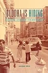 Buddha Is Hiding: Refugees, Citizenship, the New America