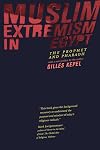 Muslim Extremism in Egypt: The Prophet and Pharaoh, With a New Preface for 2003