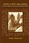 Unplayed Melodies: Javanese Gamelan and the Genesis of Music Theory