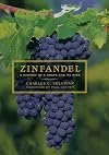 Zinfandel: A History of a Grape and Its Wine