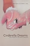 Cinderella Dreams: The Allure of the Lavish Wedding (Life Passages, 2)
