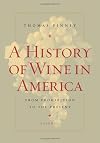 A History of Wine in America, Volume 2: From Prohibition to the Present