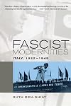 Fascist Modernities: Italy, 1922-1945