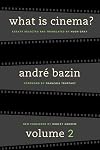What Is Cinema? Vol. 2: Cinema and Other Arts