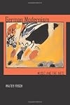 German Modernism: Music and the Arts (California Studies in 20th-Century Music)