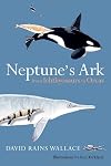 Neptune's Ark: From Ichthyosaurs to Orcas