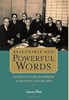 Reasonable Men, Powerful Words: Political Culture and Expertise in Twentieth Century Japan