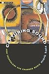 Capturing Sound: How Technology Has Changed Music