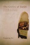 The Graves of Tarim: Genealogy and Mobility across the Indian Ocean (California World History Library)