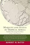 Markets and states in tropical Africa : the political basis of agricultural policies