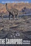 The Sauropods: Evolution and Paleobiology