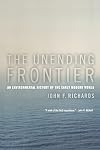 The Unending Frontier: An Environmental History of the Early Modern World (California World History Library)