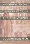 The Rhetoric of Conspiracy in Ancient Athens