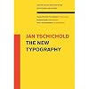 The New Typography (Weimar and Now: German Cultural Criticism)
