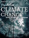 The Atlas of Climate Change: Mapping the World's Greatest Challenge