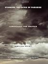 Storming the Gates of Paradise: Landscapes for Politics