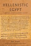 Hellenistic Egypt: Monarchy, Society, Economy, Culture (Hellenistic Culture and Society)
