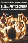 Global Pentecostalism: The New Face of Christian Social Engagement
